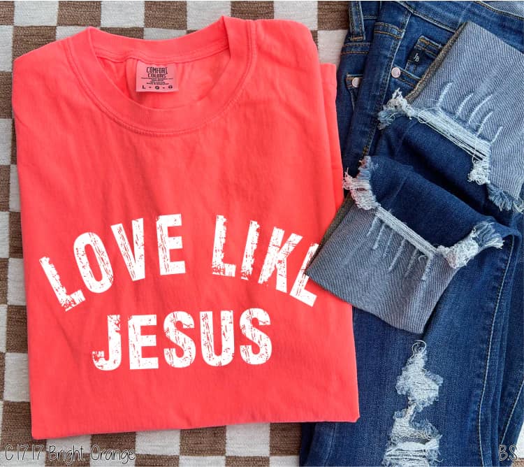 Love Like Jesus Comfort Color