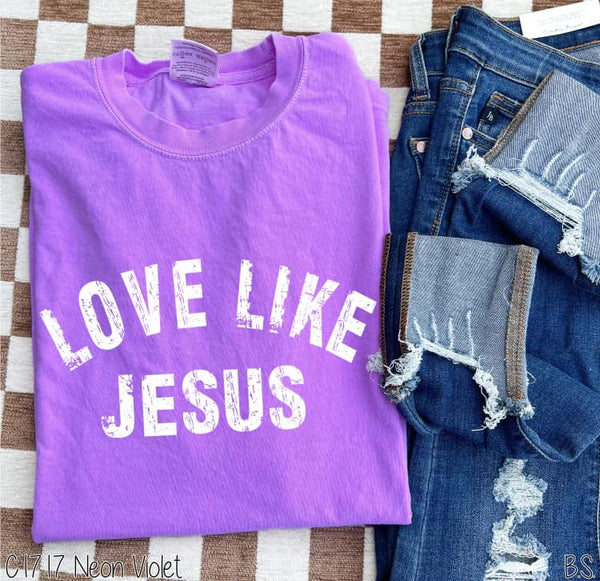 Love Like Jesus Comfort Color