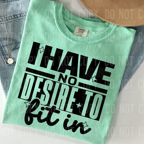 No desire to fit in