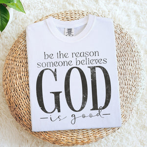 Be The Reason Someone Believes