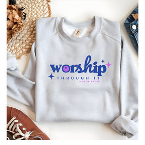 Worship Through It shirt