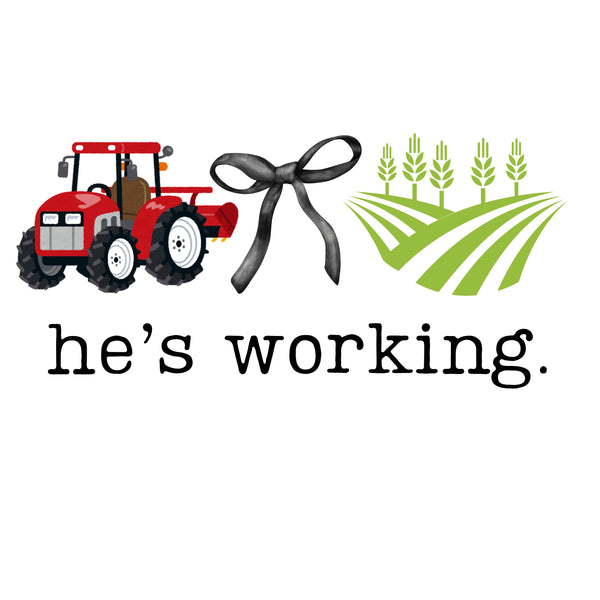 He's Working Occupation tees
