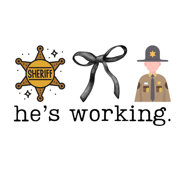 He's Working Occupation tees